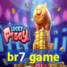 br7 game